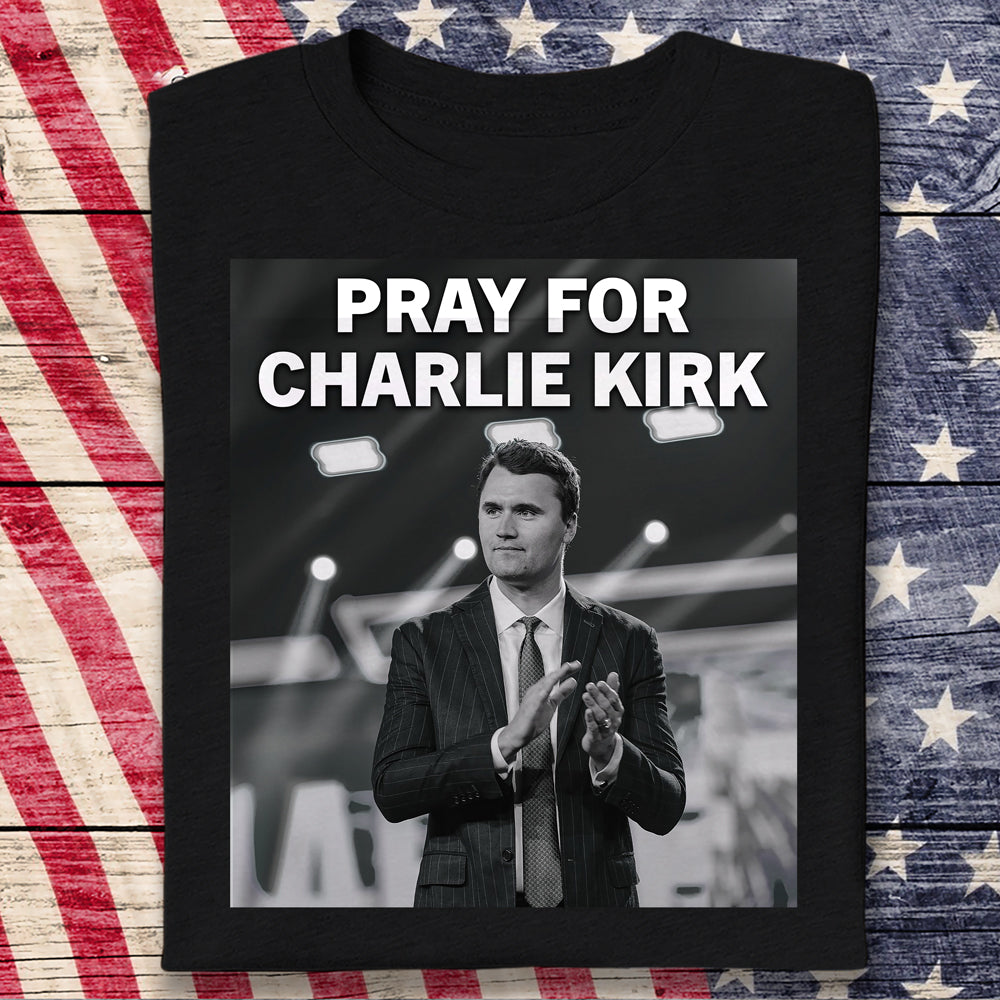 Pray For Charlie Kirk Dark Shirt CH07 67462