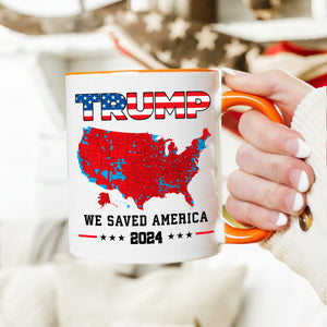 Trump We Saved America 2024 Accent Mug HA75 63795