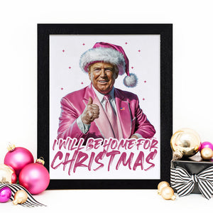 Trump With Santa Hat I'll Be Home for Christmas Picture Frame HA75 63645