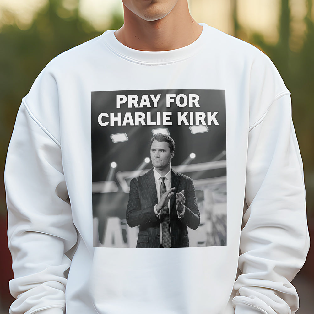 Pray For Charlie Kirk Bright Shirt CH07 67464