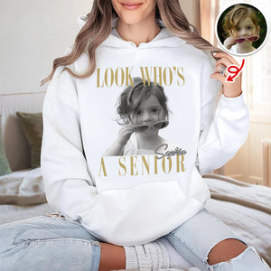Custom Photo Look Who's A Senior Bright Shirt - Back To School Gift CH07 180312