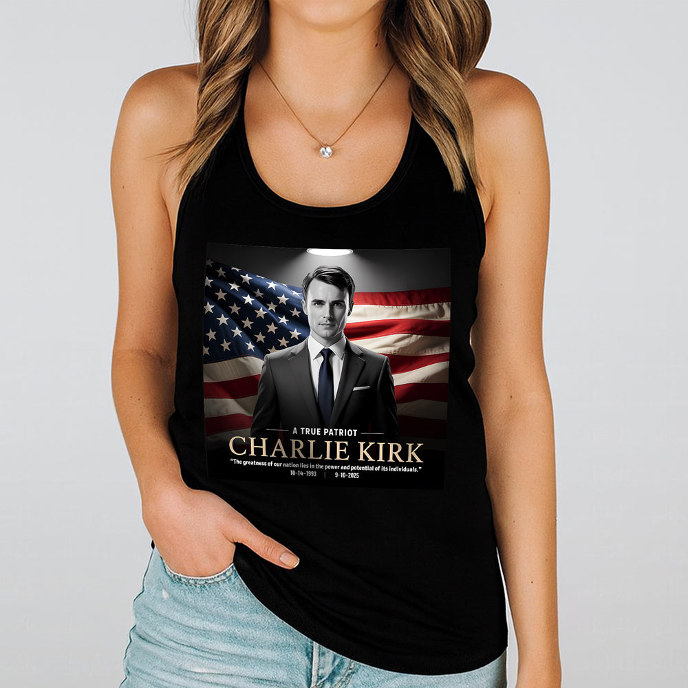 A True Patriot Charlie Kirk Memorial Tanktop CH07 67390