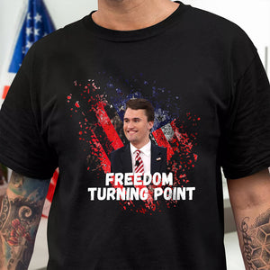Charlie Kirk Freedom Turning Point Dark Shirt CH07 67572
