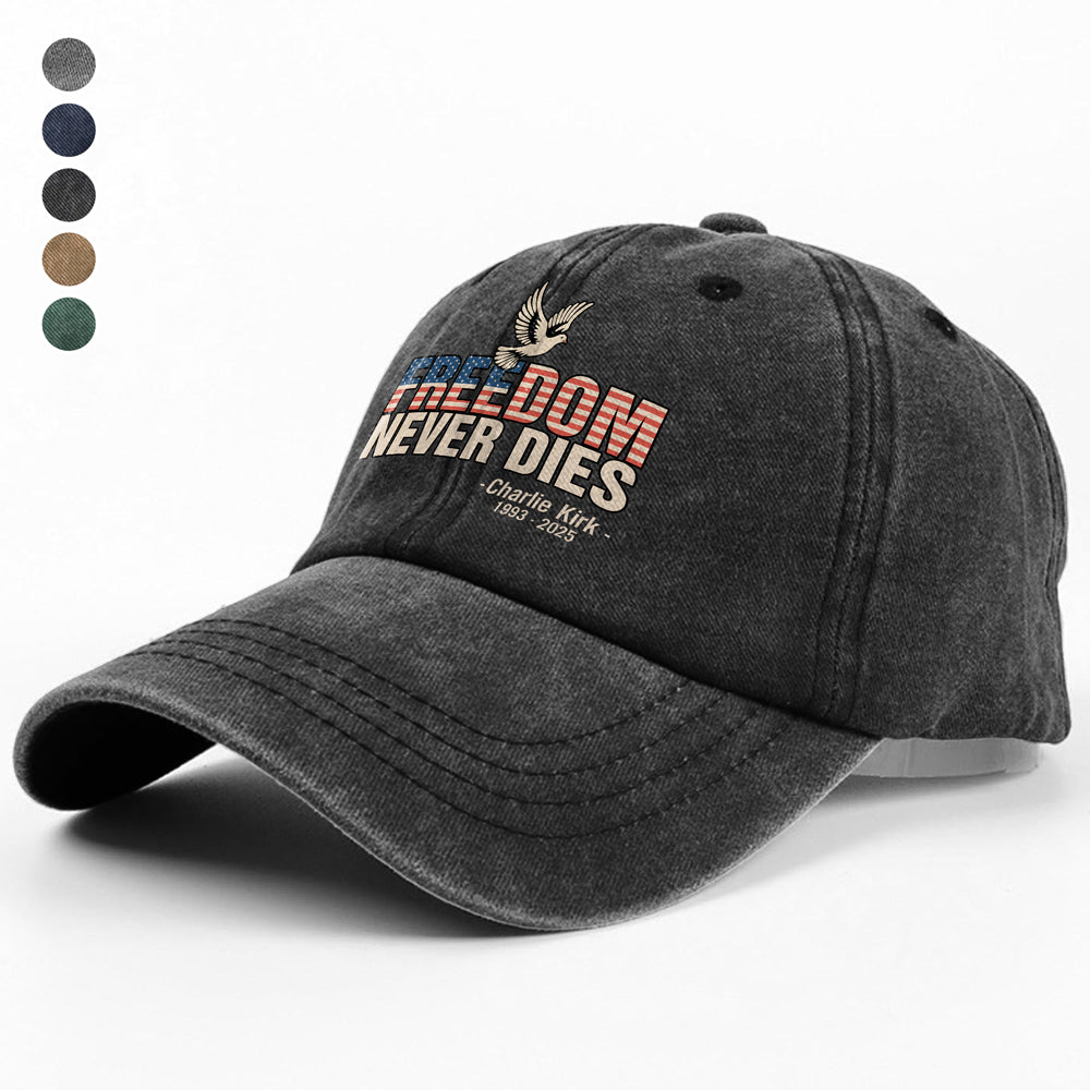 Freedom Never Dies Charlie Kirk 1993 - 2025 Remember Washed Denim Baseball Cap CH07 67728