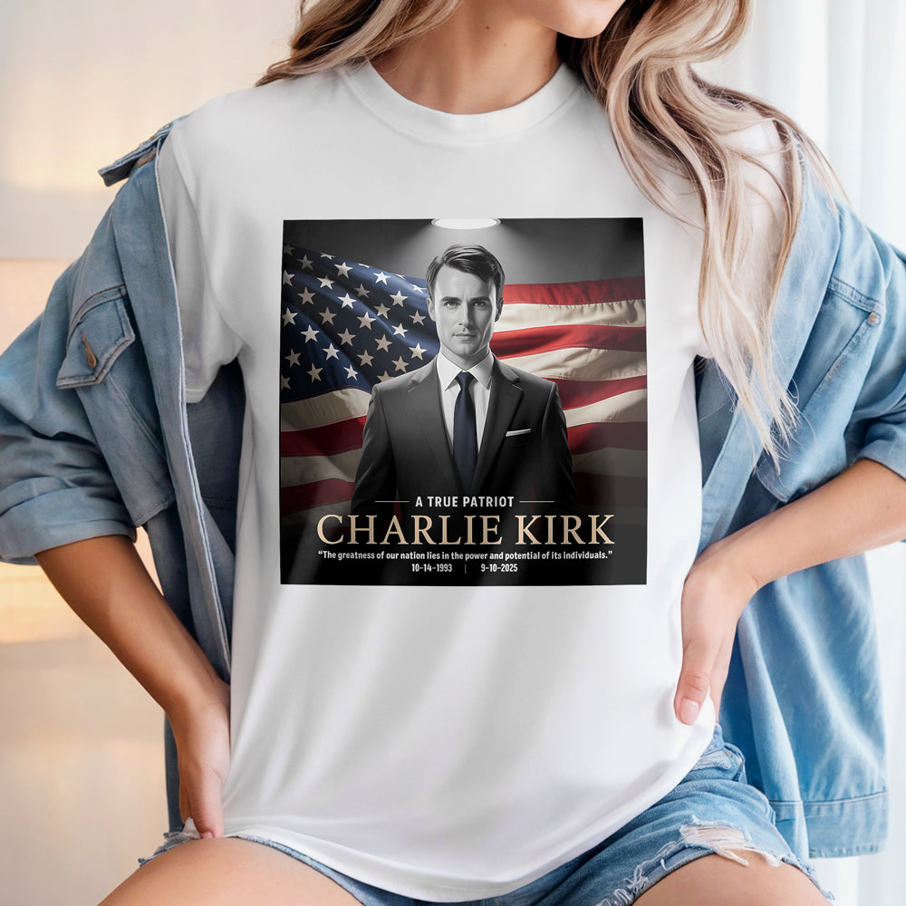 A True Patriot Charlie Kirk Memorial Bright Shirt CH07 67384