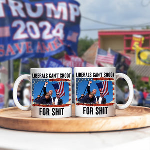 Liberals Can't Sh**t Donald Trump Mug TH10 63475