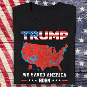 Trump We Saved America 2024 Frontside Black Shirt HA75 63787