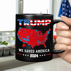 Trump We Saved America 2024 Black Mug HA75 63791