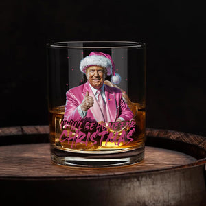 Trump With Santa Hat I'll Be Home for Christmas Rock Glass HA75 63647