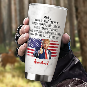 Custom Name You Are A Great Farmer With Funny President Trump Tumbler HO82 65570