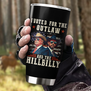 I'm Voting For The Outlaw And The Hillbilly Trump Vance Fat Tumbler HA75 67018