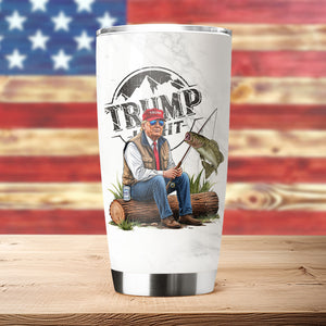 Trump Light Fishing Lovers Gift Tumbler HO82 65488