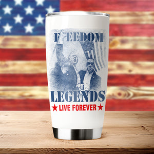 Freedom Legends Live Forever Trump 2024 Fat Tumbler HO82 63046