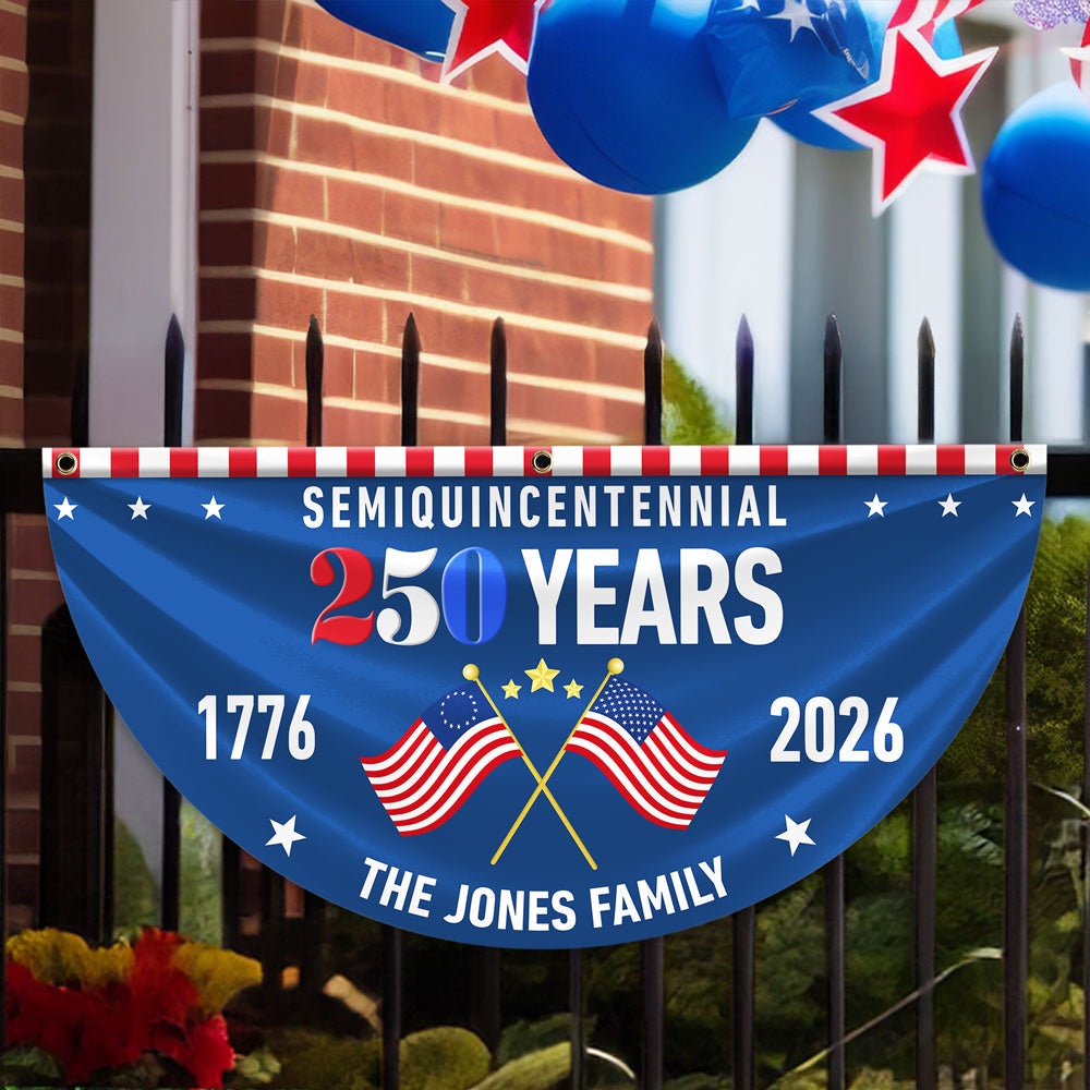 Custom Family Name 250 Years Semiquincentennial Non-Pleated Fan Flag TH10 896429