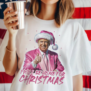 Trump With Santa Hat I'll Be Home for Christmas Shirt HA75 63649