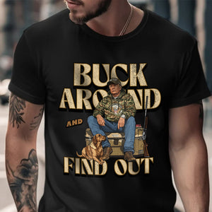 Trump Buck Around And Find Out Grunge Hunting Dark Shirt TH10 67102