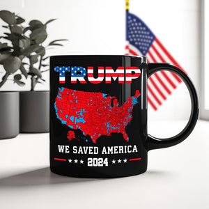 Trump We Saved America 2024 Black Mug HA75 63791