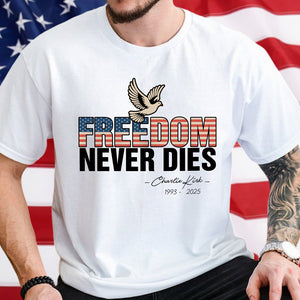 Freedom Never Dies Charlie Kirk 1993 - 2025 Remember Bright Shirt CH07 67570