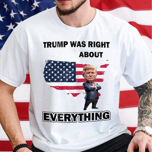 Trump Was Right About California Shirt TH10 64343