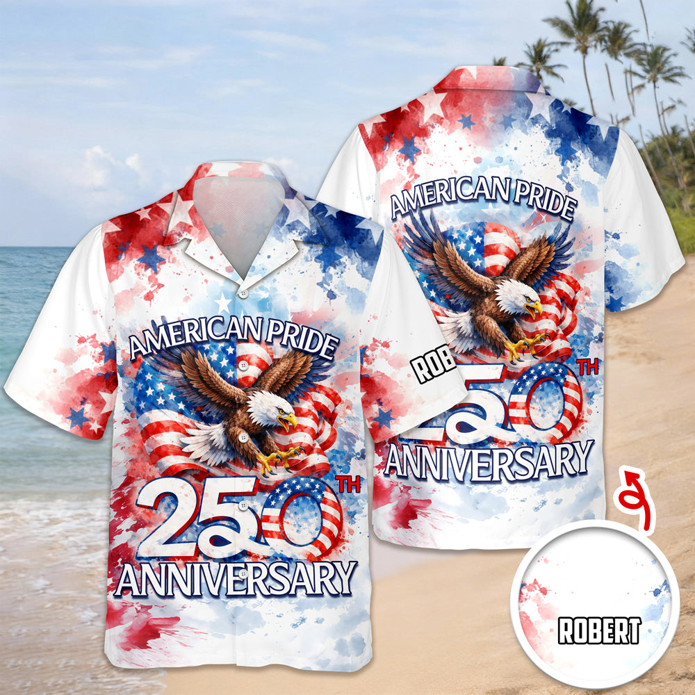 Custom Name American Pride Patriotic 250th Anniversary Eagle 1776–2026 Hawaii Shirt HO82 901212