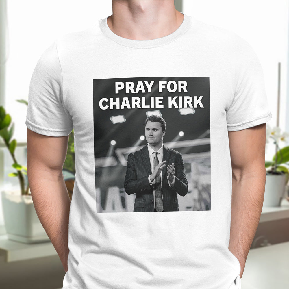 Pray For Charlie Kirk Bright Shirt CH07 67464
