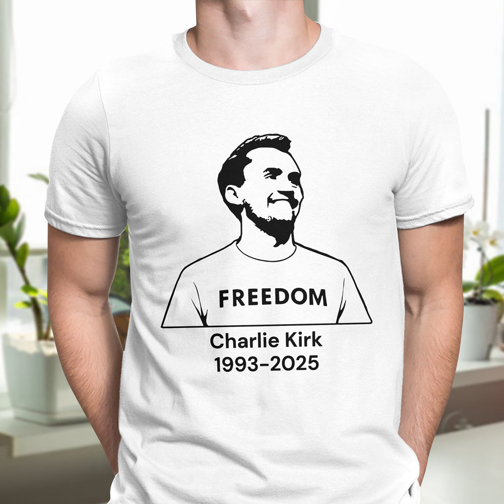 Charlie Kirk Memorial Freedom Bright Shirt CH07 67612