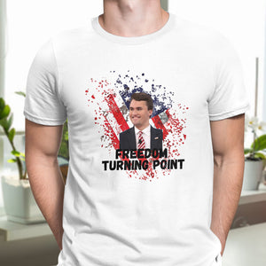 Charlie Kirk Freedom Turning Point Bright Shirt CH07 67574