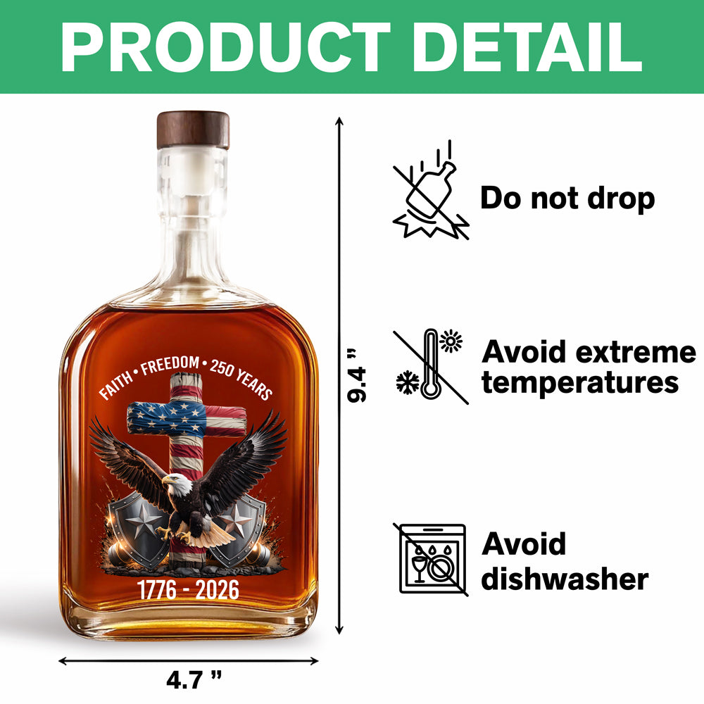 250 Years Of Faith & Freedom 1776–2026 Eagle Patriotic Whiskey Bottle HO82 901276
