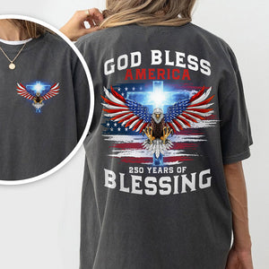 250 Years of Blessing Shirt, Patriotic God Bless America Eagle Back & Front Dark Shirt HO82 901054