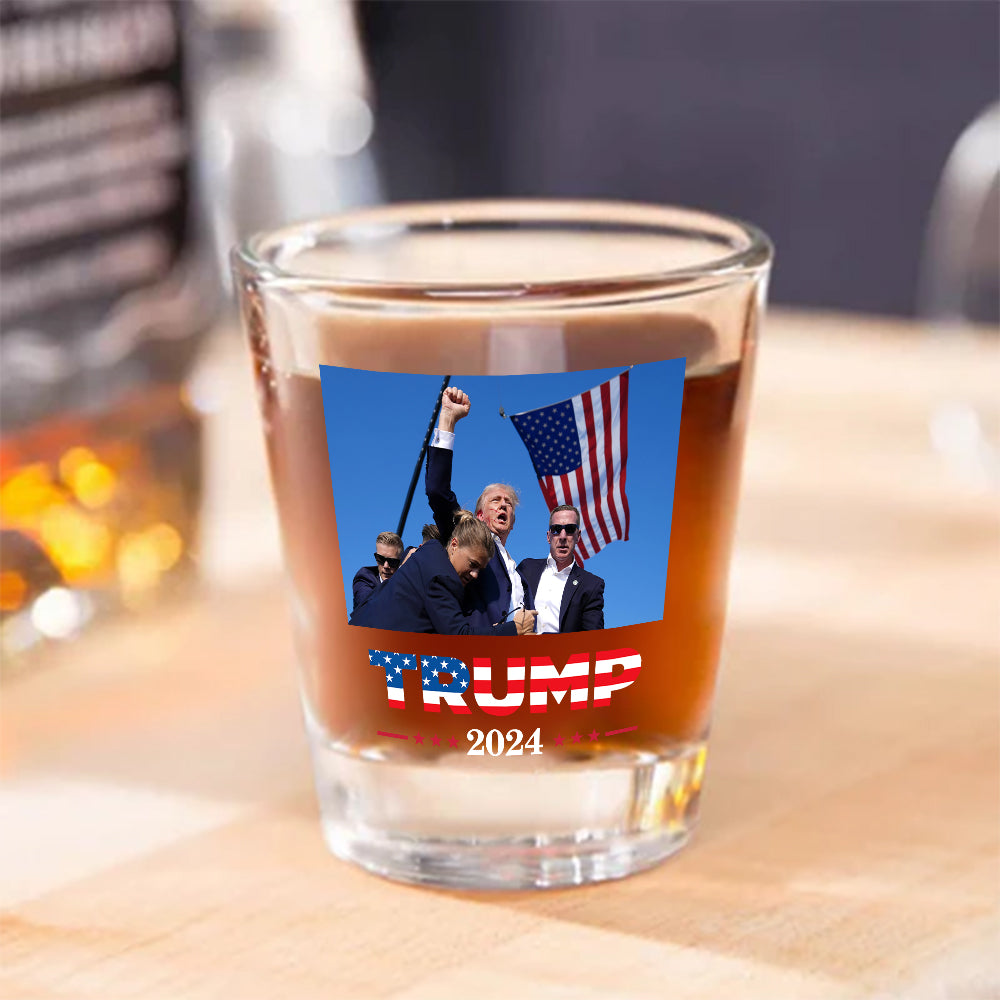 Trump 2024 Fight Shot Glass TH10 64203