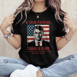 A True Patriot, Pray For Charlie Kirk 1993 - 2025, Memorial Dark Shirt TH10 64403