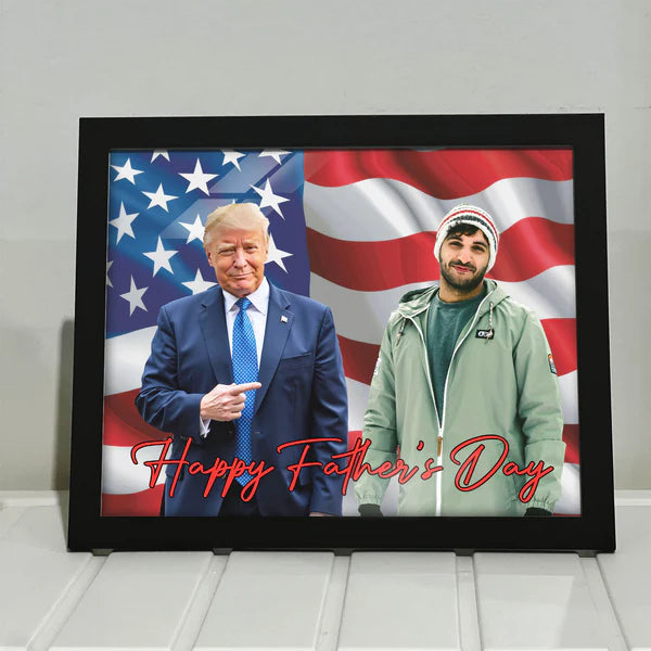 Custom Photo With Trump President Happy Father's Day Picture Frame HO82 65702