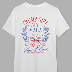 Trump Girl 45 47 Maga Shirt TH10 N304 62719