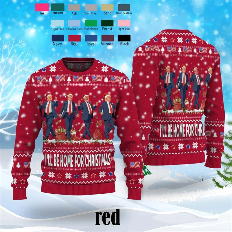 Trump I'll Be Home for Christmas Ugly Sweater Fashion Trend Republican 3D Printed Sweatshirt Cool Streetwear Oversized Hoodie