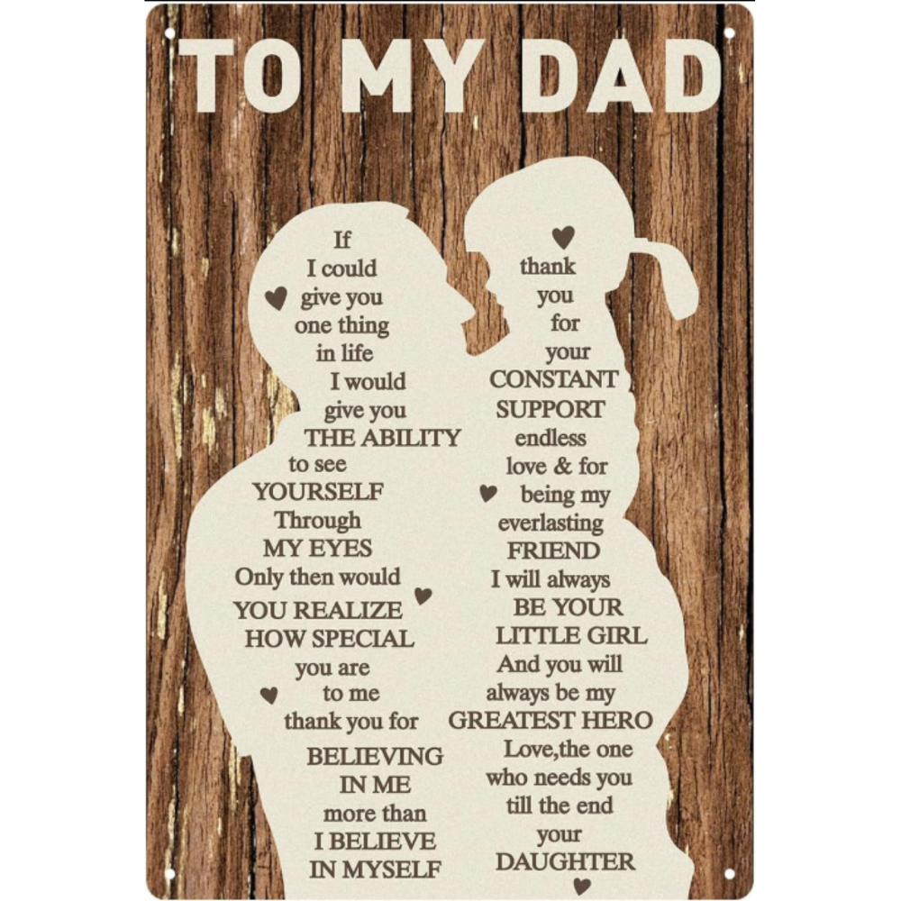 To My Dad Fathers Day Novelty Gifts for Dad from Daughter Wife,Dad Birthday Gifts 12X8Inch Print Wall Art Metal Plaque Vintage Tin Sign Home Wall Decor,Meaningful Dad Gifts for Father Husband Men Him