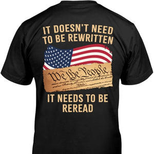 It Doesn't Need To Be Rewritten It Needs To Be Reread Backside Shirt C919 - GOP