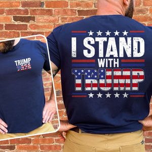 I Stand With Trump Front And Back Shirt K228 62445