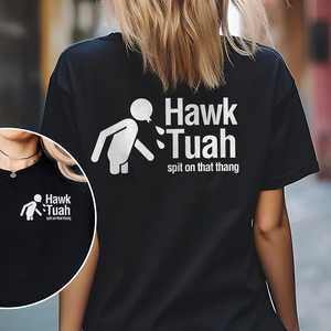 Hawk Tuah Spit On That Thang Front And Back Shirt DM01 62889