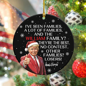 Personalized Gift Funny Trump Christmas I've Seen Families Ceramic Ornament HA75 64618