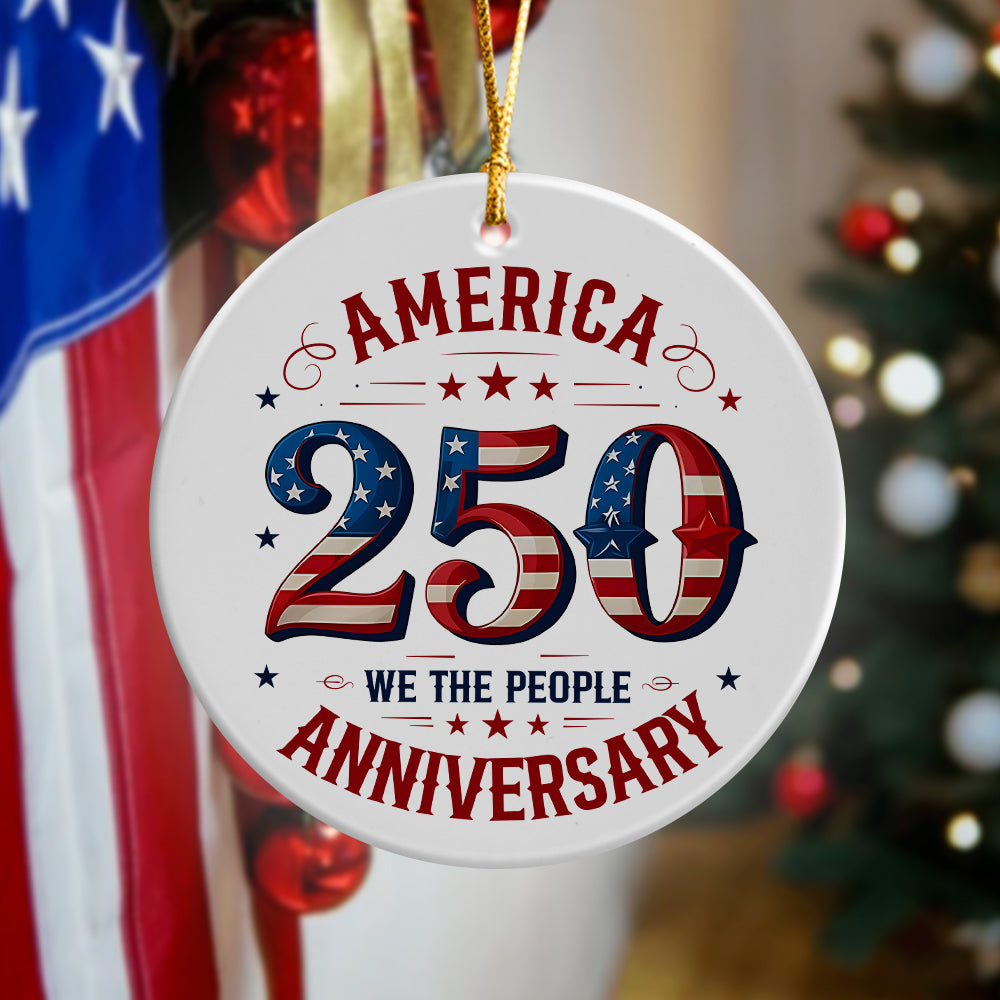 We The People America 250th Anniversary Ceramic Ornament CH07 896626