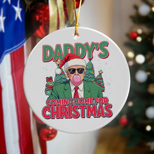 Daddy's Coming Home For Christmas Donald Trump Ceramic Ornament TH10 64067