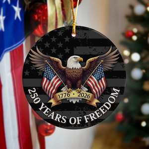 250 Years of Freedom Ceramic Ornament 250th Anniversary USA 1776-2026 Ornament CH07 899214
