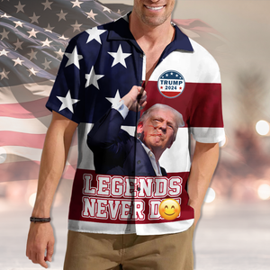 Legends Never D** Trump F**ht 2024 Hawaii Shirt HA75 63142