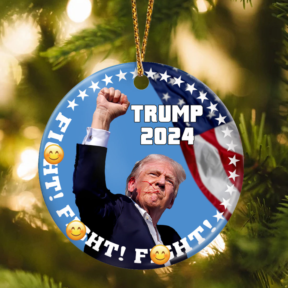 Trump 2024 F**ht F**ht F**ht Ceramic Ornament HA75 63214