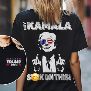 Hey Kamala S**k On This Front And Back Shirt HA75 63378