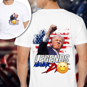 Trump F**ht 2024 Legends Never D** Front And Back Bright Shirt HA75 63032