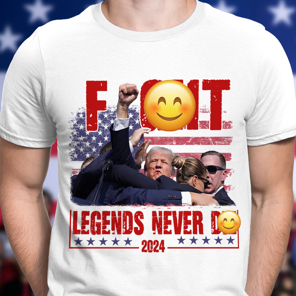 Trump F**ht - Legends Never D** 2024 Bright Shirt HA75 63128