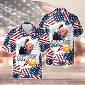 Donald Trump Legends Never D** Hawaii Shirt N304 HA75 63080