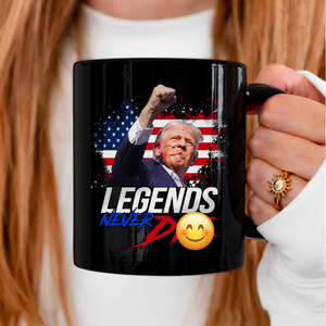 Donald Trump Legends Never D** Black Mug HA75 62980