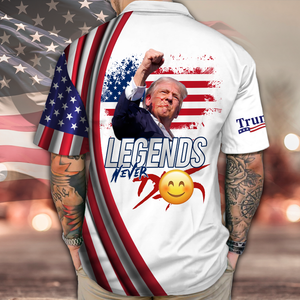 Donald Trump Legends Never D** Hawaii Shirt N304 HA75 62986